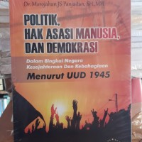 POLITIK HAK ASASI MANUSIA DAN DEMOKRASI