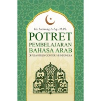 Image of POTRET PEMBELAJARAN BAHASA ARAB DI PESANTREN GONTOR 7 INDONESIA