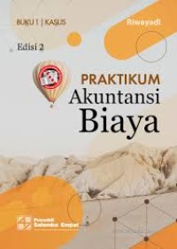 Image of PRAKTIKUM AKUNTANSI BIAYA EDISI 2