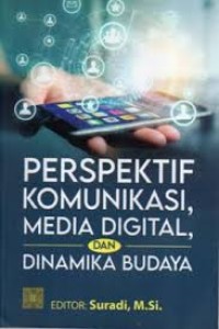 Image of PRESPEKTIF KOMUNIKASI MEDIA DIGITAL DAN DINAMIKA BUDAYA