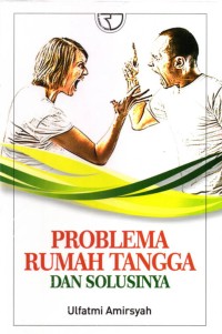 Image of PROBLEMATIKA RUMAH TANGGA DAN SOLUSINYA