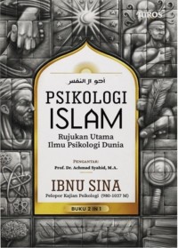 Image of PSIKOLOGI ISLAM RUJUKAN UTAMA ILMU PSIKOLOGI DUNIA