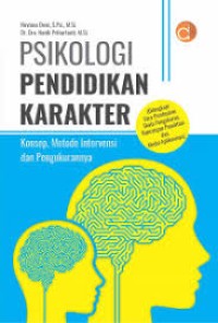 Image of PSIKOLOGI PENDIDKAN KARAKTER KONSEP METODE INTERVENSI DAN PENGUKURANNYA