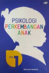 Image of PSIKOLOGI PERKEMBANGAN ANAK