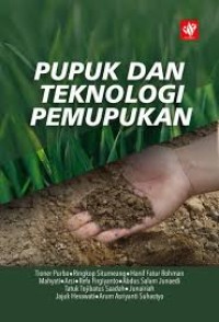 Image of PUPUK DAN TEKNOLOGI PEMUPUKAN