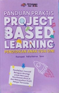 Image of PANDUAN PRAKTIS PROJECT BASED LEARNING PENDIDIKAN ANAK USIA DINI
