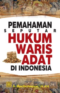 Image of Pemahaman Seputar Hukum Waris Adat Di Indonesia