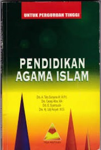 Image of Pendidikan Agama Islam: Untuk Perguruan Tinggi