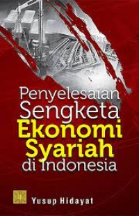 Image of Penyelesaian sengketa ekonomi syariah di indonesia
