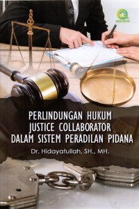 Image of Perlindungan Hukum Justice Collaborator Dalam Sistem Peradilan Pidana