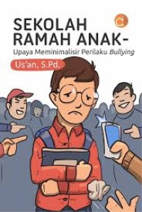 SEKOLAH RAMAH ANAK UPAYA MEMINIMALISIR PERILAKU BULLYING