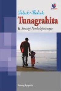 Image of SELUK BELUK TUNAGRAHITA & STRATEGI PEMBELAJARANYA