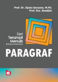 Image of SENI TERAMPIL MENULIS BAHSA INDONESIA PARAGRAF