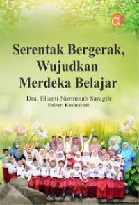 SERENTAK BERGERAK WUJUDKAN MERDEKA BELAJAR