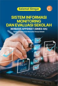 Image of SISTEM INFORMASI MONITORING DAN EVALUASI SEKOLAH BERBASIS APPSHEET SIMES BA