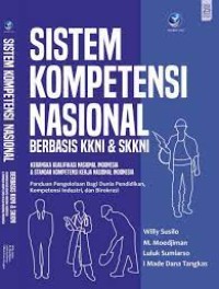 Image of SISTEM KOMPETENSI NASIONAL BERBASIS KKNI & SKKNI