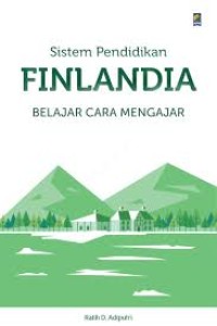 Image of SISTEM PENDIDKAN FINLANDIA BELAJAR CARA MENGAJAR