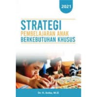 STRATEGI PEMBELAJARAN ANAK BERKEUTUHAN KHUSUS