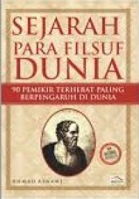 Image of Sejarah Para Filsuf Dunia: 90 pemikiran Terhebat Paling Berpengaruh di Dunia