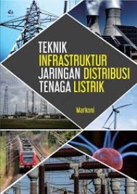 Image of TEKNIK INSFRASTRUKTUR JARINGAN DISTRIBUSI TENAGA LISTRIK