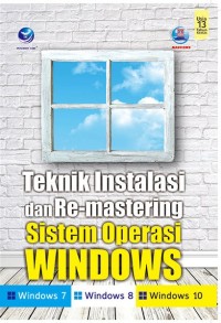 Image of TEKNIK INSTALASI  DAN RESMASTERING SISTEM OPERASI WINDOW