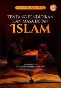 Image of TENTANG PENDIDKAN DAN MASA DEPAN ISLAM