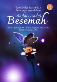 Image of TEORI NILAI SASTRA DAN PENERAPANYA DALAM ANDAI ANDAI BESEMAH
