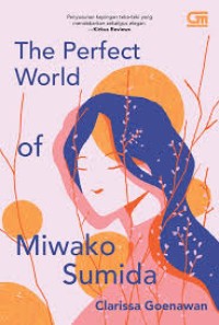 Image of THE PERFECT WORLD OF MIWAKO SUMIDA