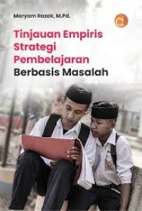 TINJAUAN EMPIRIS STRATEGI PEMBELAJARAN BERBASIS MASALAH