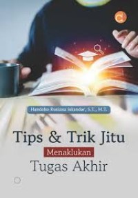 Image of TIPS & TRIK JITU MENAKLUKAN TUGAS AKHIR