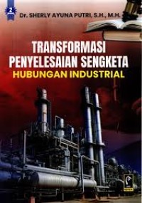 Image of TRANFORMASI PENYELESAIAN SENGKETA HUBUNGAN INDUSTRI