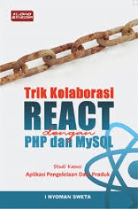 Image of TRIK KOLABORASI REACT DENGAN PHP DAN MY SQL