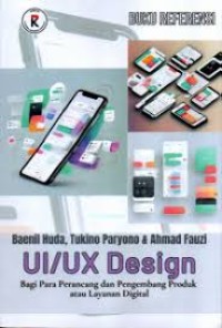 Image of UI UX DESIGN BAGI PARA PERANCANG DAN PENGEMBANG PRODUK ATAU LAYANAN DIGITAL