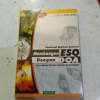 Image of EMOTIONAL SPIRITUAL QUOTIENT MEMBANGUN ESQ DENGAN DOA