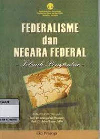 Image of FEDERALISME DAN NEGARA FEDERAL sebuah pengantar