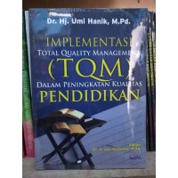 Image of IMPLEMENTASI TOTAL QUALITY MANAGEMEN (TQM)  DALAM PENINGKATAN KUALITAS PENDIDIKAN