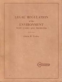 Image of LEGAL REGULATION OF THE ENVIRONNTMEN TEXT CASES AND PROBLEM