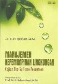 Image of MANAJEMEN KEPEMIMPINAN LINGKUNGAN KAJIANEKO-SUFISME PESANTREN