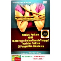 Image of MEDIKASI PERKARA KDRT TEORI DAN PRAKTEK DI PENGADILAN INDONESIA