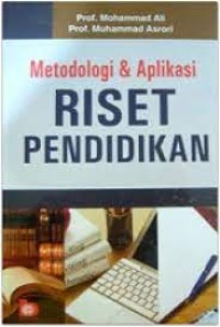 Image of METODOLOGI & APLIKASI RISET PENDIDIKAN