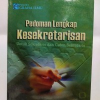 PEDOMAN LENGKAP KESEKRETARISAN untuk sekertaris dan calon sekertaris