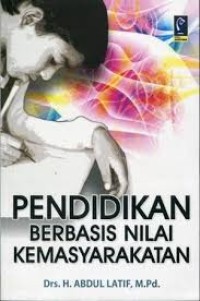 Image of PENDIDIKAN BERBASIS NILAI KEMASYARAKATAN