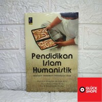 PENDIDIKAN ISLAM HUMANISTIK ALTERNATIFPENDIDIKAN PEMBEBASAN ANAK