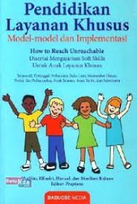 Image of PENDIDIKAN LAYANAN KHUSUS MODEL-MODEL DAN IMPLEMENTASI
