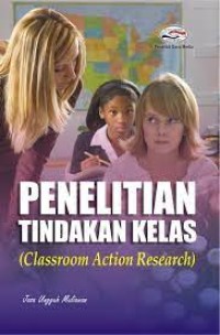 Image of PENELITIAN TINDAKAN KELAS ( classroom action research)