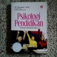 Image of PSIKOLOGI PENDIDIKAN SEBUAH ORIENTASI BARU