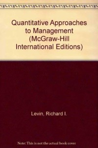 QUANTITATIVE APPROACHES  TO MANAGEMENT