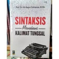 SINTAKTIS MEMAHAMI KALIMAT TUNGGAL