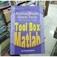 Image of ANALISIS DAN DESAIN SISTEM FUZZY MENGGUNAKAN TOOL BOOK MATLAB